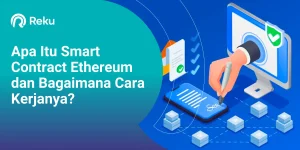 Apa Itu Smart Contract Dan Bagaimana Cara Kerjanya Di Jaringan Ethereum